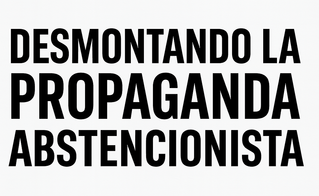 Seis notas sobre la propaganda&nbsp;abstencionista